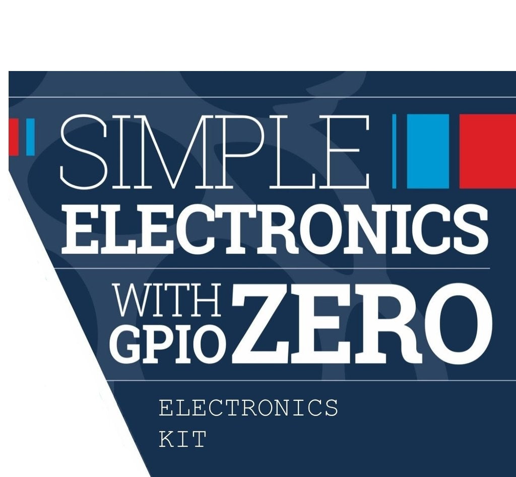 Electronic Starter KIT for "The MagPi Simple Electronics with GPIO ZERO" PI ZERO